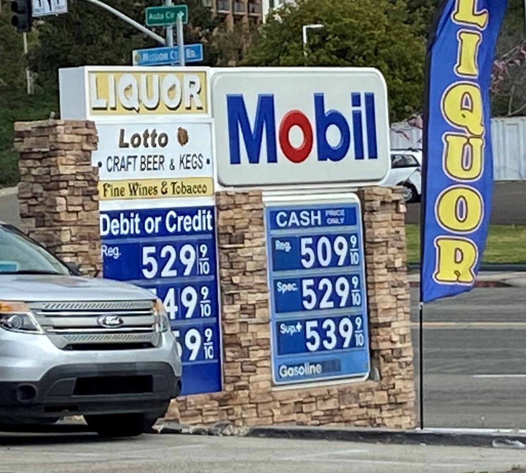 Rising gas prices at a Mobil gas station in Mission Valley, Feb. 21, 2022.